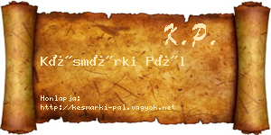 Késmárki Pál névjegykártya